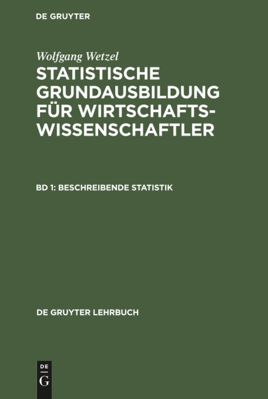 Beschreibende Statistik (de Gruyter Lehrbuch)