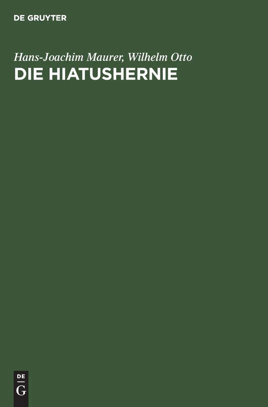 Die Hiatushernie: Physiologie, Pathophysiologie, Klinik, Röntgendiagnostik