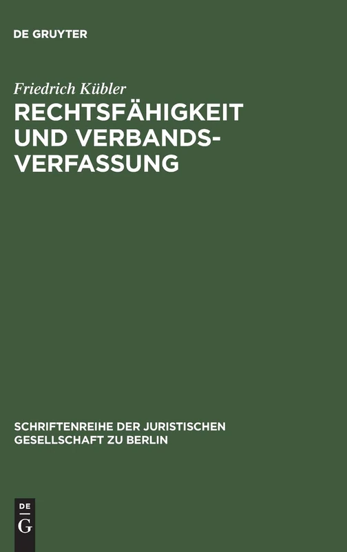 Rechtsfähigkeit und Verbandsverfassung: Überlegungen zur Problematik der als nichtrechtsfähige Vereine organisierten Gewerkschaften: 41 (Schriftenreihe der Juristischen Gesellschaft zu Berlin, 41) - Image 1