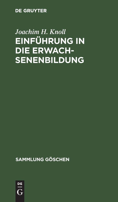 Einführung in die Erwachsenenbildung: 8146 (Sammlung Göschen)
