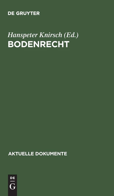 Bodenrecht: Beiträge zur Reform des Grundeigentums (Aktuelle Dokumente)