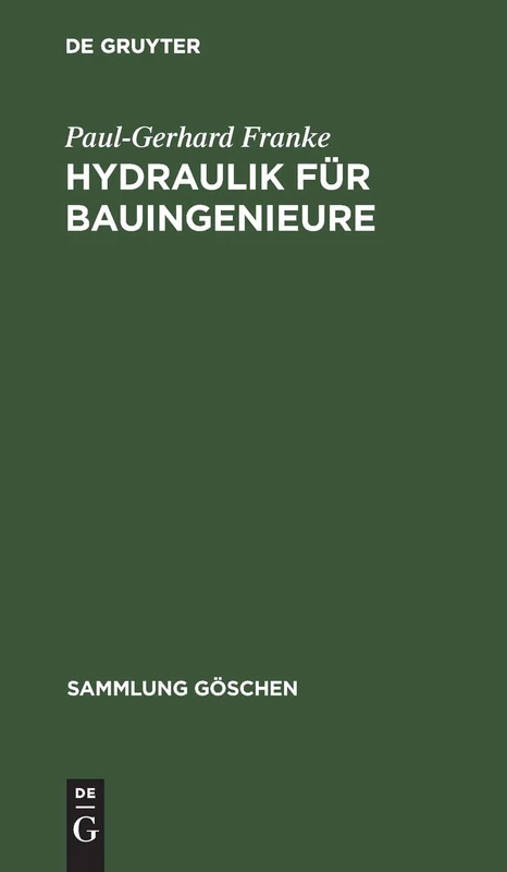 Hydraulik für Bauingenieure: 9004 (Sammlung Göschen)