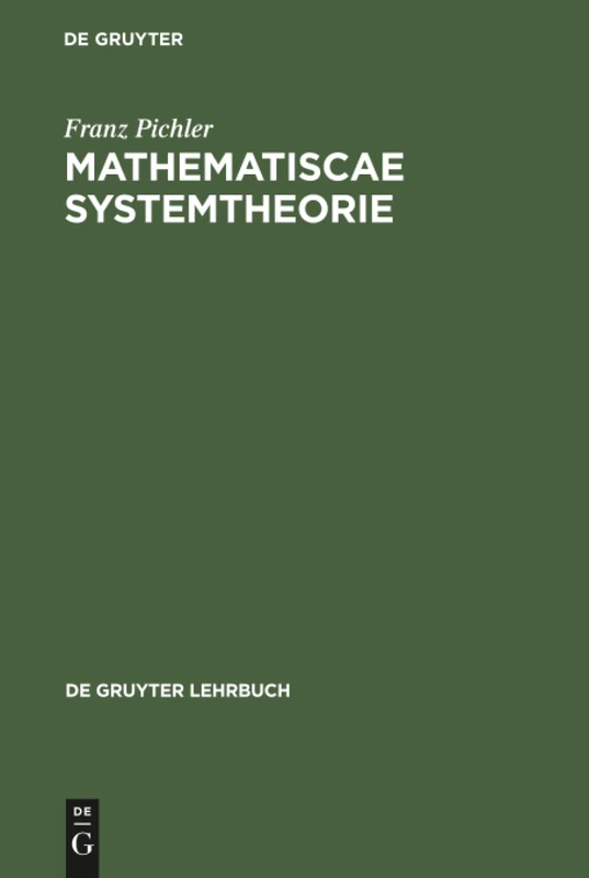 PICHLER:MATHEMATISCAE SYSTEMTHEORIE (de Gruyter Lehrbuch)