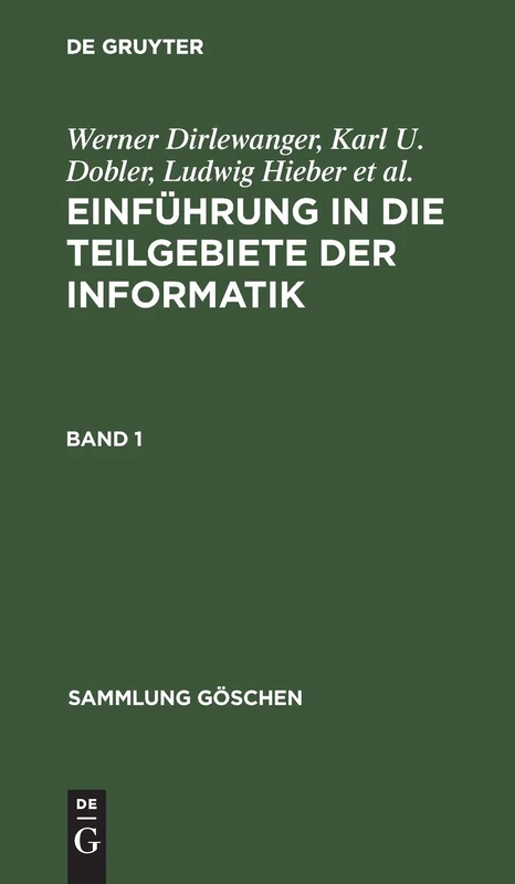 Sammlung Göschen Einführung in die Teilgebiete der Informatik: 5011
