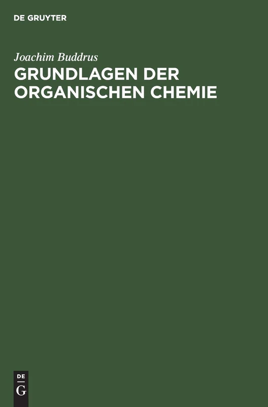 De Gruyter Grundlagen Der Organischen Chemie - Science Book