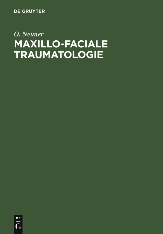 Maxillo-faciale Traumatologie: PRAXIS Der Funktionellen Kieferfrakturbehandlung - Image 1