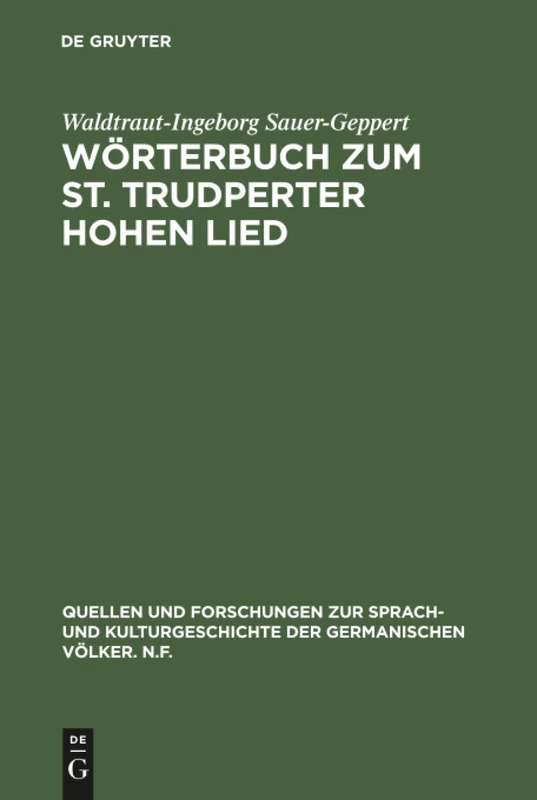 Wörterbuch zum St. Trudperter Hohen Lied: Ein Beitrag zur Sprache der mittelalterlichen Mystik: 50 (Quellen und Forschungen zur Sprach- und Kulturgeschichte der Germanischen Volker. N.F., 50) - Image 1