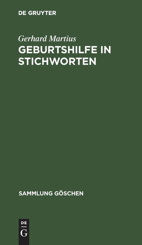 Geburtshilfe in Stichworten: 7003 (Sammlung Göschen)