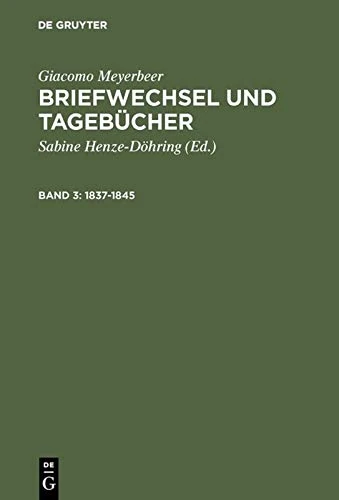 Briefwechsel Und Tagebucher 1837-1845
