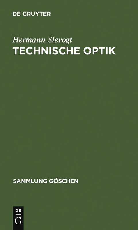 Technische Optik: 9002 (Sammlung Göschen)