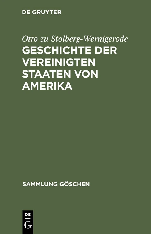 Geschichte der Vereinigten Staaten von Amerika: 7005 (Sammlung Göschen)