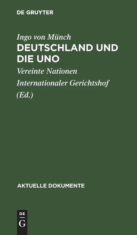 Deutschland Und Die Uno: Ado (Aktuelle Dokumente)