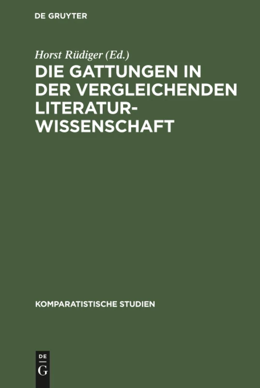 Die Gattungen in der vergleichenden Literaturwissenschaft: 4 (Komparatistische Studien)