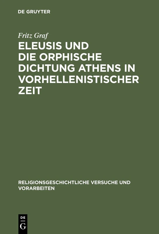 De Gruyter - Eleusis und die orphische Dichtung Athens