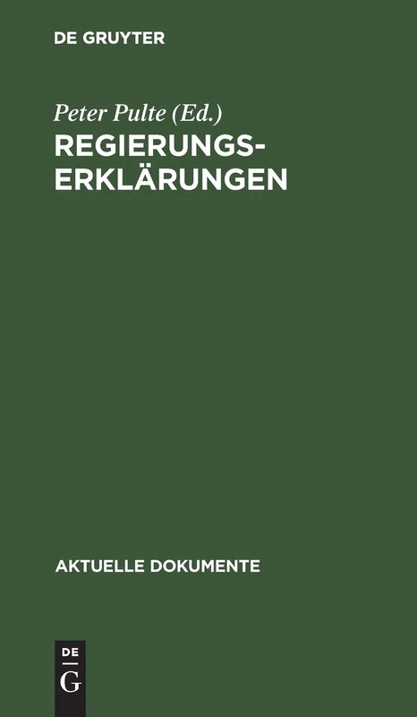 Regierungserklärungen: 1949-1973 (Aktuelle Dokumente)