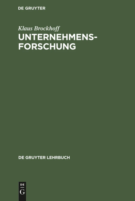 Unternehmensforschung: Eine Einführung (de Gruyter Lehrbuch)