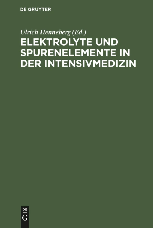 Elektrolyte und Spurenelemente in der Intensivmedizin: Kolloquium Am 11. November 1972 Im Klinikum Steglitz Der Freien Universität Berlin - Image 1
