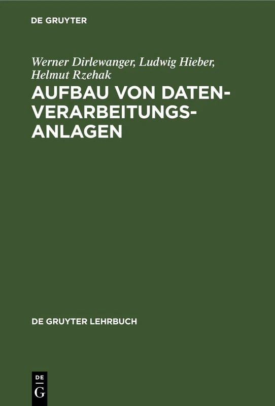 Aufbau von Datenverarbeitungsanlagen (de Gruyter Lehrbuch)