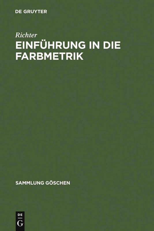 Einführung in die Farbmetrik: 2608 (Sammlung Göschen)