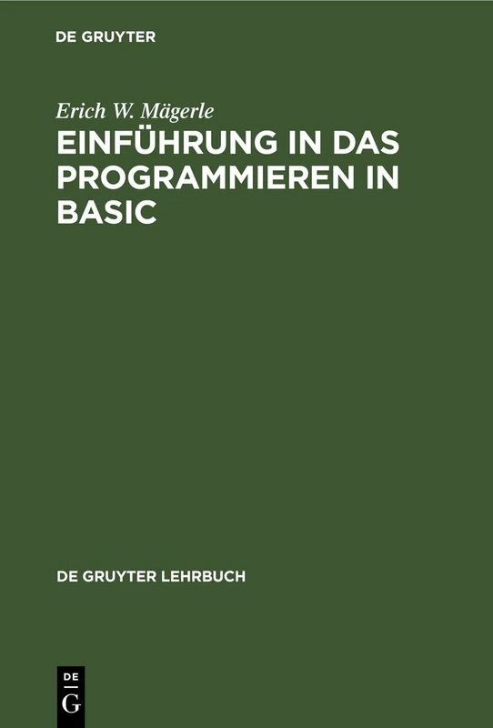Einführung in das Programmieren in BASIC (de Gruyter Lehrbuch)