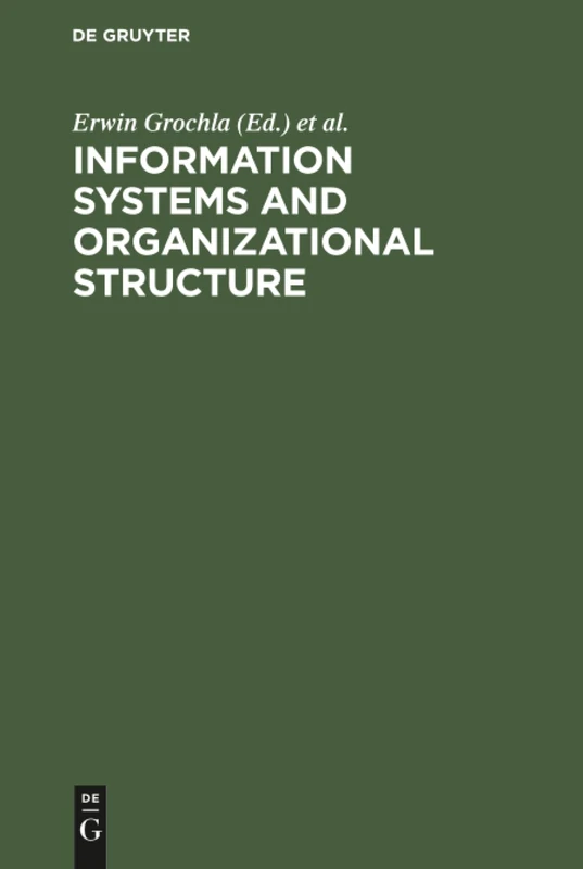 Information Systems and Organizational Structure