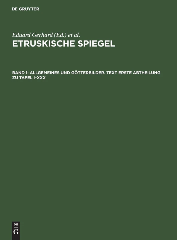De Gruyter - Allgemeines Und Goetterbilder Text Erste Abtheilung