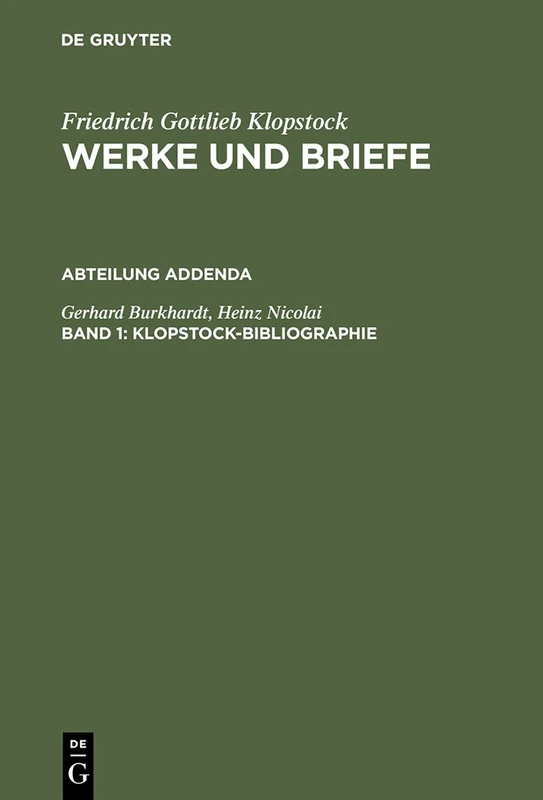 De Gruyter Klopstock-Bibliographie: Werke Und Briefe - Vol 1