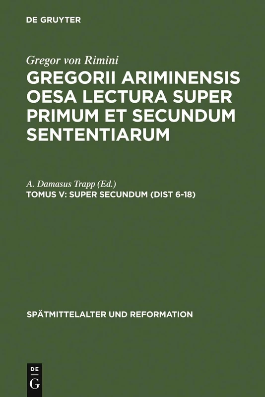 De Gruyter Super Secundum (Dist 6-18): 10 (Late Medieval)