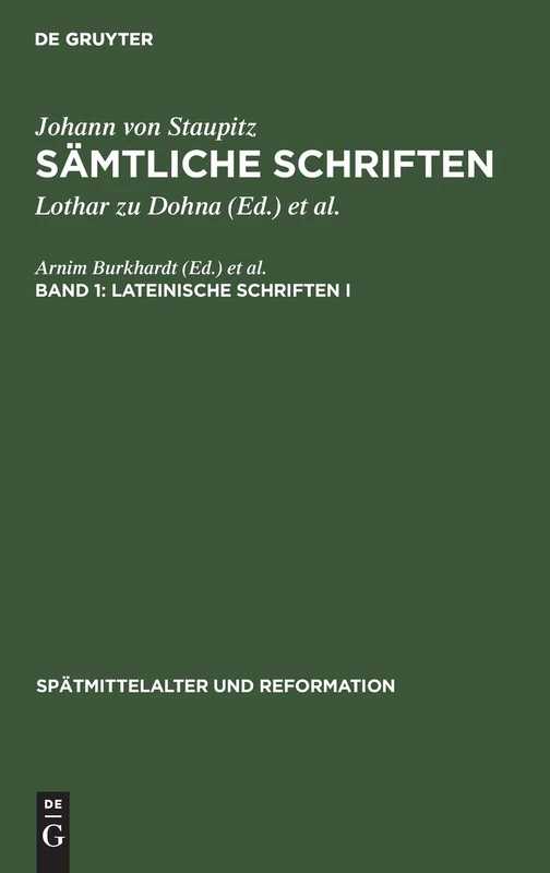 Lateinische Schriften I: Tübinger Predigten: 13 (Spätmittelalter Und Reformation)