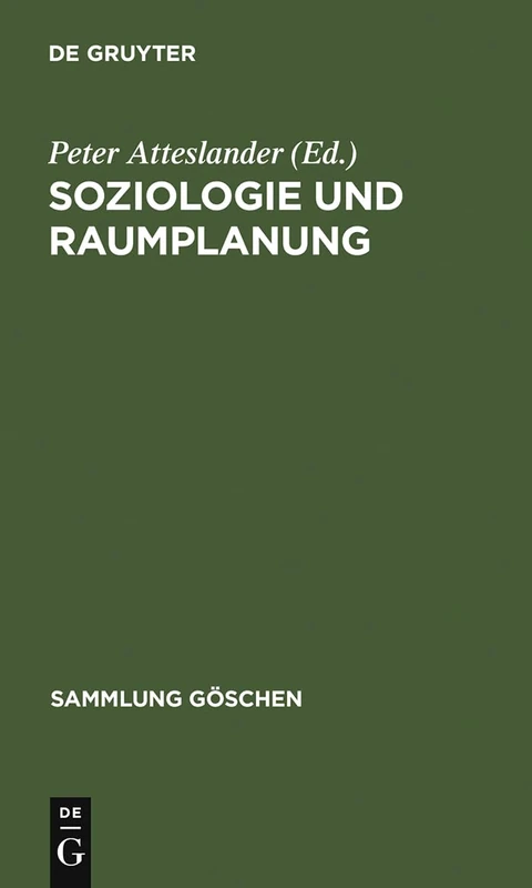 Soziologie und Raumplanung: Einführung in Ausgewählte Aspekte: 2110 (Sammlung Göschen)