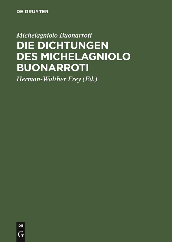 Die Dichtungen des Michelagniolo Buonarroti