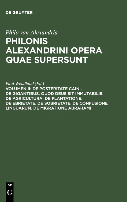 De posteritate Caini. De gigantibus. Quod deus sit immutabilis. De agricultura. De plantatione. De ebrietate. De sobrietate. De confusione linguarum. De migratione Abrahami - Image 1