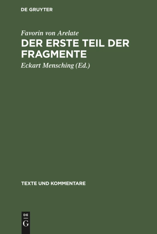 Der erste Teil der Fragmente: Memorabilien Und Omnigena Historia: 3 (Texte Und Kommentare)