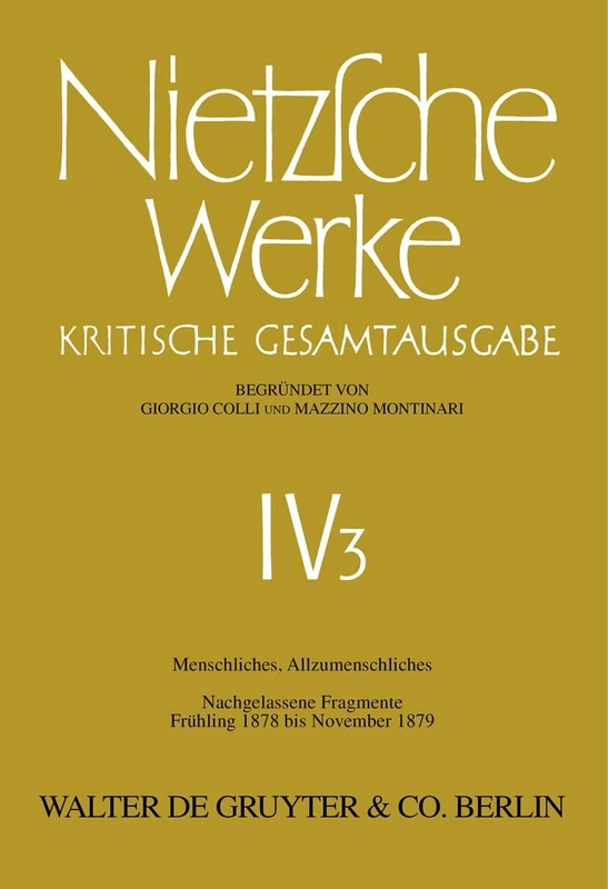 Menschliches, Allzumenschliches, Band 2: Nachgelassene Fragmente, Frühling 1878 Bis November 1879