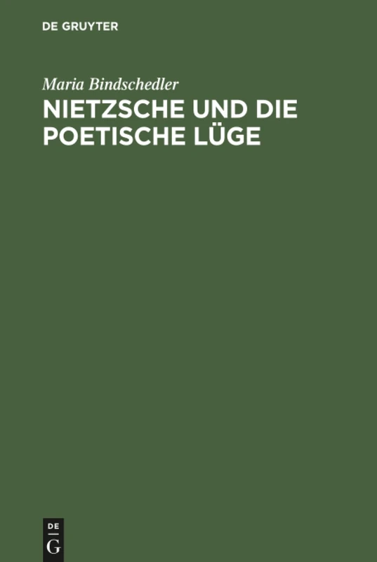 Nietzsche und die poetische Lüge