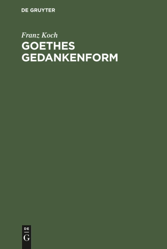 Goethes Gedankenform