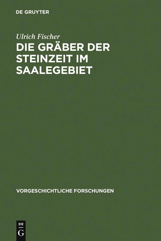 De Gruyter - Die Grabber der Steinzeit im Saalegebiet Book