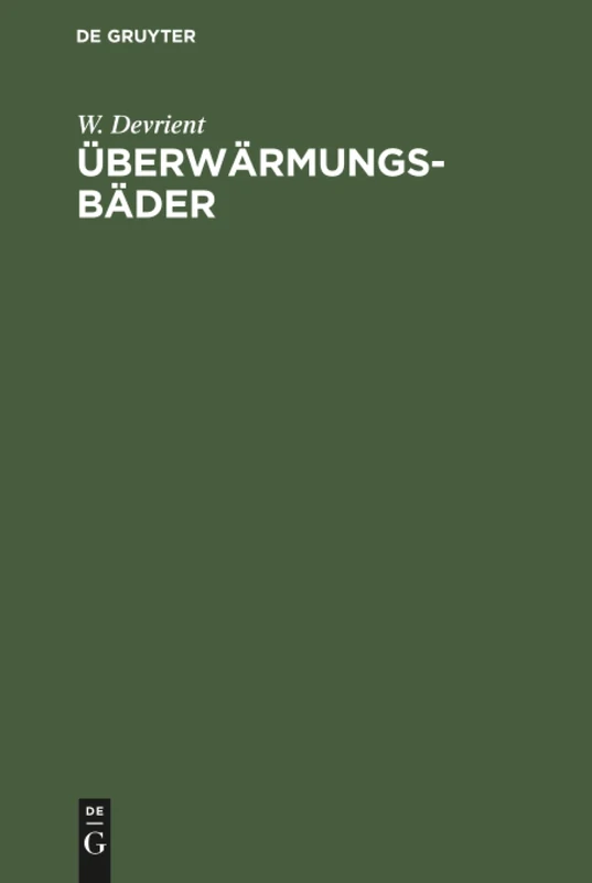 Überwärmungsbäder: Weg Zur Wärmekultur