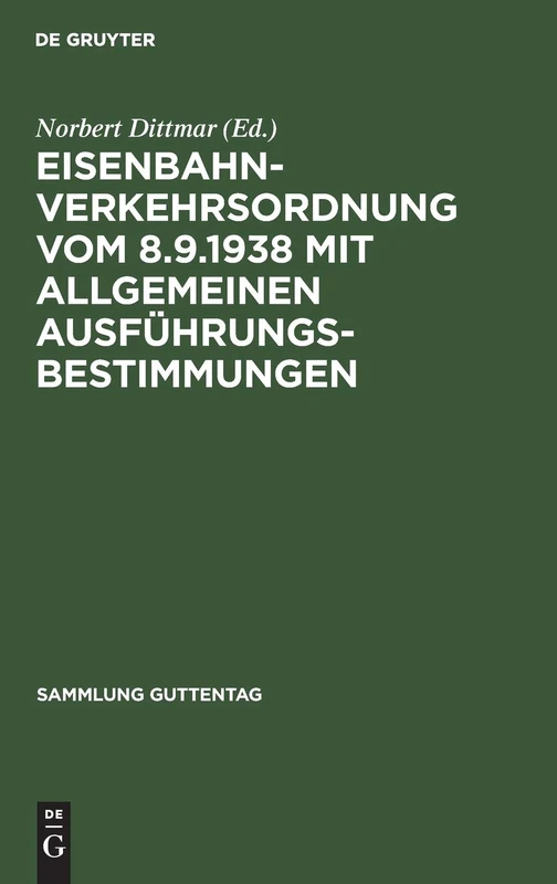 Eisenbahn-Verkehrsordnung vom 8.9.1938 mit Allgemeinen Ausführungsbestimmungen: Kommentar: 91 (Sammlung Guttentag)