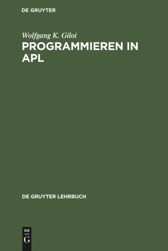 Programmieren in APL (de Gruyter Lehrbuch)