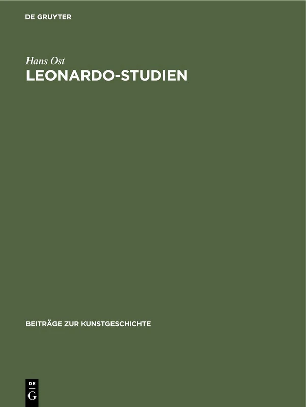 Leonardo-Studien: 11 (Beiträge Zur Kunstgeschichte)