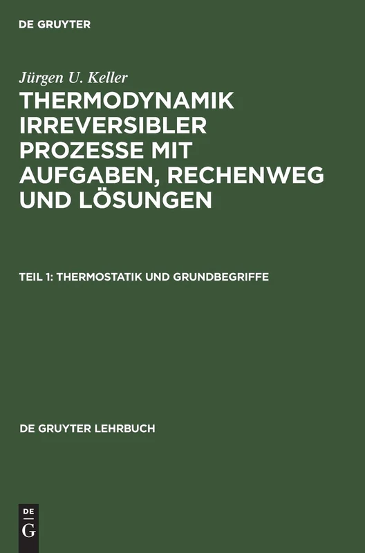 Thermostatik und Grundbegriffe (de Gruyter Lehrbuch)
