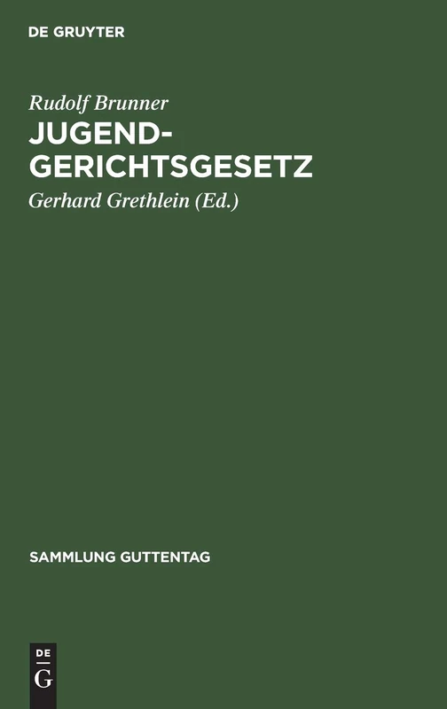 Jugendgerichtsgesetz: Kommentar: 249 (Sammlung Guttentag)