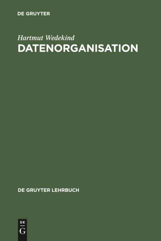 Datenorganisation (De Gruyter Lehrbuch)