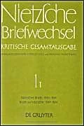 Briefe Von Friedrich Nietzsche Juni 1850 - September 1864. Briefe an Friedrich Nietzsche Oktober 1849 - September 1864