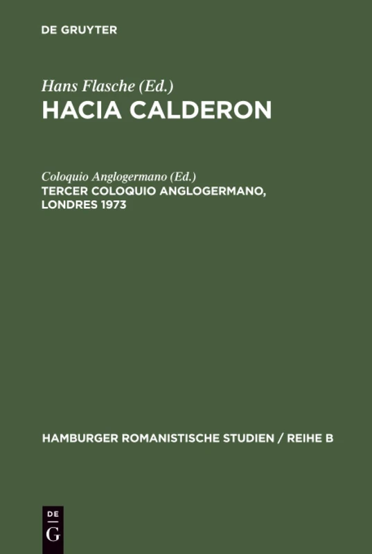 Tercer coloquio anglogermano, Londres 1973: 39 (Hamburger Romanistische Studien / Reihe B)