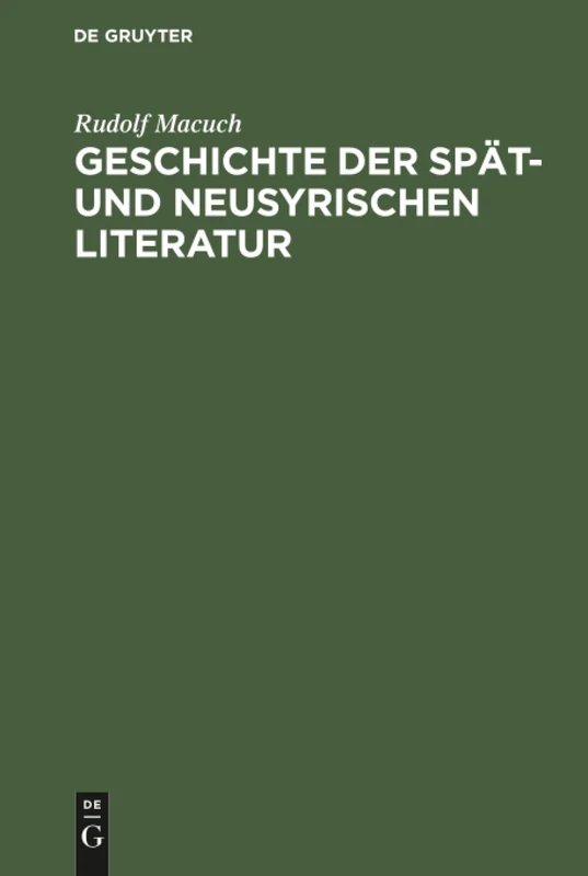 De Gruyter - Geschichte der spat- und neusyrischen Literatur