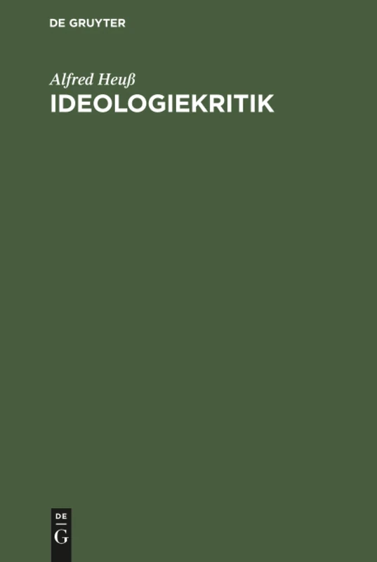 Ideologiekritik: Ihre Theoretischen Und Praktischen Aspekte