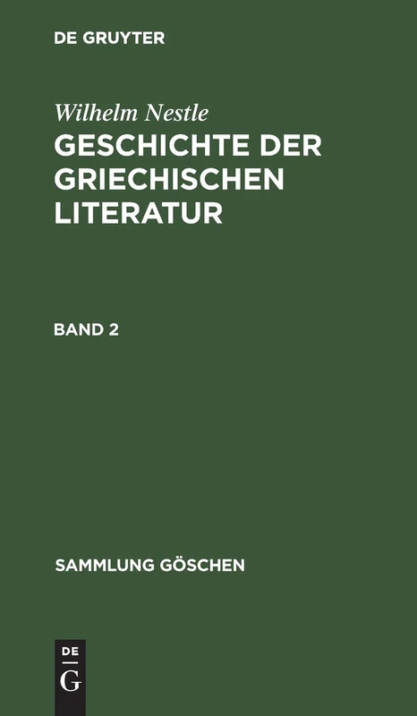 Sammlung Göschen Geschichte der griechischen Literatur: 557