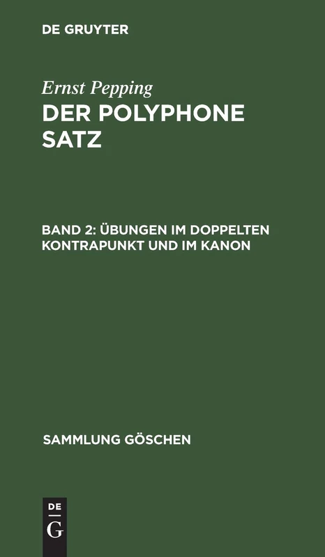Übungen im doppelten Kontrapunkt und im Kanon: 1164 (Sammlung Göschen)